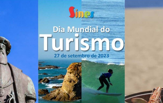 Sines comemora amanhã o Dia Mundial do Turismo