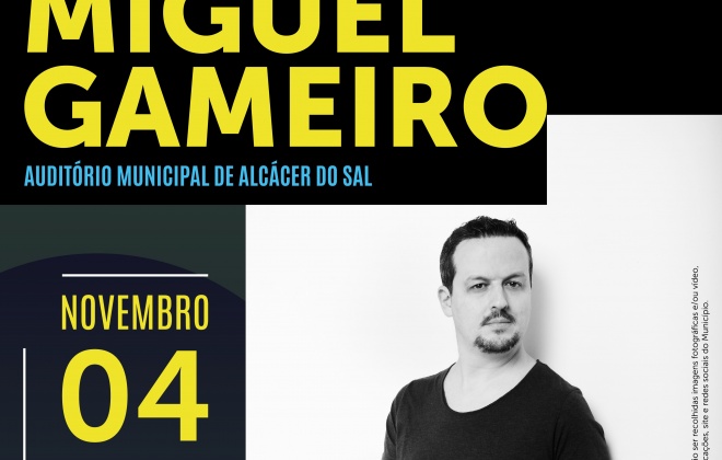 Miguel Gameiro atua no Auditório Municipal de Alcácer do Sal no dia 4 de novembro