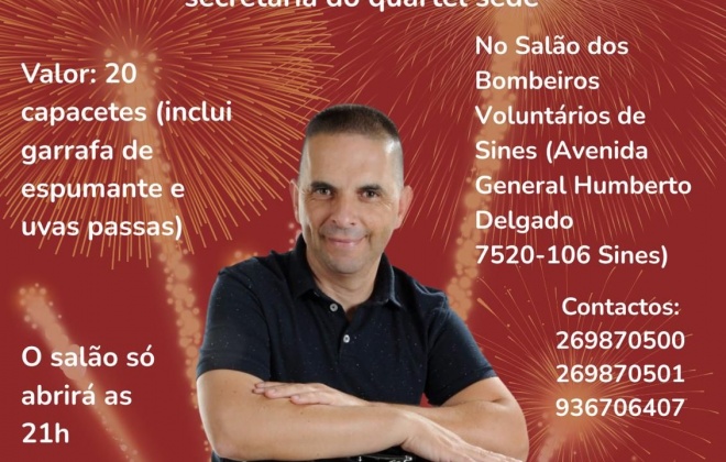 Bombeiros de Sines realizam Passagem de Ano com animação de Hélder Pereira