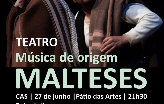 Peça de teatro “Malteses” com música ao vivo tem entrada livre no Pátio das Artes